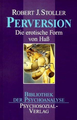 Buchcover Perversion | Robert J Stoller | EAN 9783932133510 | ISBN 3-932133-51-X | ISBN 978-3-932133-51-0