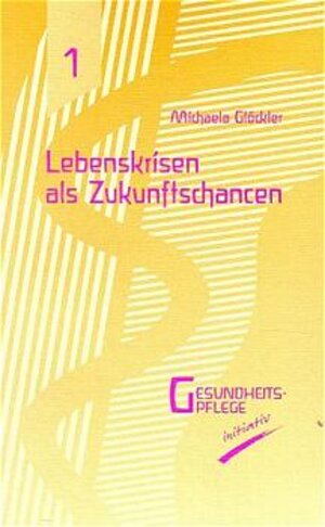 Buchcover Lebenskrisen als Zukunftschancen | Michaela Glöckler | EAN 9783932161001 | ISBN 3-932161-00-9 | ISBN 978-3-932161-00-1