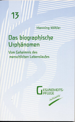 Buchcover Das biographische Urphänomen | Henning Köhler | EAN 9783932161131 | ISBN 3-932161-13-0 | ISBN 978-3-932161-13-1