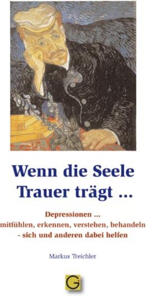 Buchcover Wenn die Seele Trauer trägt... | Markus Treichler | EAN 9783932161247 | ISBN 3-932161-24-6 | ISBN 978-3-932161-24-7