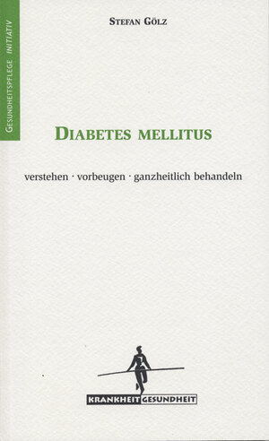 Buchcover Diabetes mellitus | Stefan Gölz | EAN 9783932161483 | ISBN 3-932161-48-3 | ISBN 978-3-932161-48-3