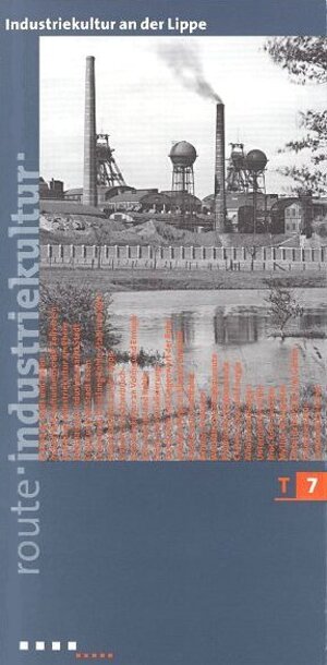 Buchcover Industriekultur an der Lippe | Reinhold Budde | EAN 9783932165580 | ISBN 3-932165-58-6 | ISBN 978-3-932165-58-0