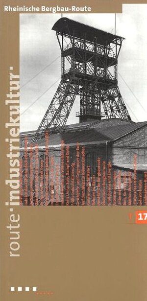 Buchcover Rheinische Bergbauroute | Cristiane Syré | EAN 9783932165597 | ISBN 3-932165-59-4 | ISBN 978-3-932165-59-7