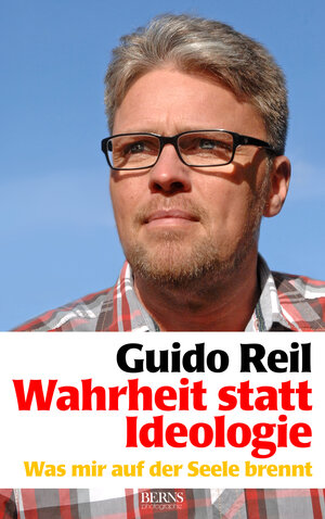 Buchcover Wahrheit statt Ideologie | Guido Reil | EAN 9783932177224 | ISBN 3-932177-22-3 | ISBN 978-3-932177-22-4