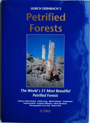 Buchcover Petrified Forests | Ulrich Dernbach | EAN 9783932181023 | ISBN 3-932181-02-6 | ISBN 978-3-932181-02-3
