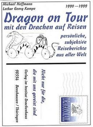 Buchcover Dragon on Tour - mit den Drachen auf Reisen | Michael Hoffmann | EAN 9783932207099 | ISBN 3-932207-09-2 | ISBN 978-3-932207-09-9