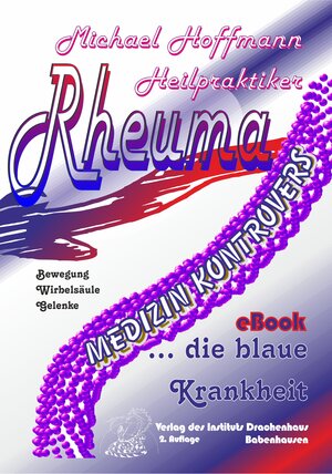 Buchcover Rheuma - die blaue Krankheit | Michael Hoffmann | EAN 9783932207396 | ISBN 3-932207-39-4 | ISBN 978-3-932207-39-6