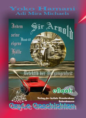 Buchcover Sir Arnold 02: Jedem seine eigene Hölle | Yoko Hamani | EAN 9783932207754 | ISBN 3-932207-75-0 | ISBN 978-3-932207-75-4