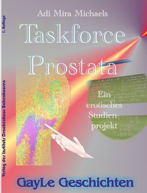Buchcover Taskforce Prostata | Adi Mira Michaels | EAN 9783932207983 | ISBN 3-932207-98-X | ISBN 978-3-932207-98-3