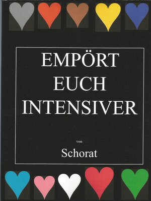 Buchcover EMPÖRT EUCH INTENSIVER | Wolfgang Schorat | EAN 9783932209338 | ISBN 3-932209-33-8 | ISBN 978-3-932209-33-8