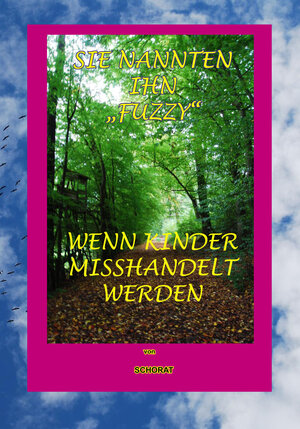 Buchcover SIE NANNTEN IHN "FUZZY" | Wolfgang Schorat | EAN 9783932209345 | ISBN 3-932209-34-6 | ISBN 978-3-932209-34-5