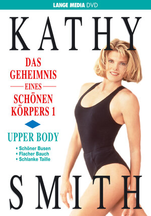Buchcover Kathy Smith: Das Geheimnis eines schönen Körpers 1 - Upper Body | Kathy Smith | EAN 9783932235979 | ISBN 3-932235-97-5 | ISBN 978-3-932235-97-9