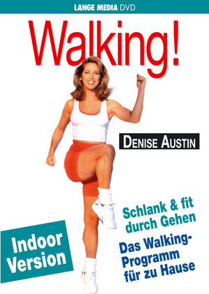 Buchcover Denise Austin: Walking! Schlank & fit durch Gehen - Indoor Version | Denise Austin | EAN 9783932235993 | ISBN 3-932235-99-1 | ISBN 978-3-932235-99-3