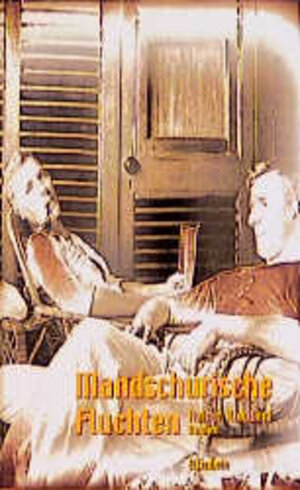 Buchcover Mandschurische Fluchten | Rainer Kloubert | EAN 9783932245336 | ISBN 3-932245-33-4 | ISBN 978-3-932245-33-6