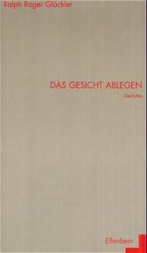 Buchcover Das Gesicht ablegen | Ralph R Glöckler | EAN 9783932245398 | ISBN 3-932245-39-3 | ISBN 978-3-932245-39-8