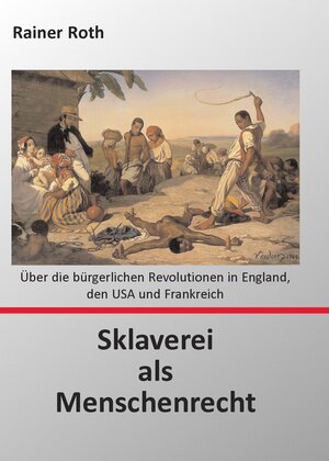Buchcover Sklaverei als Menschenrecht | Rainer Roth | EAN 9783932246807 | ISBN 3-932246-80-2 | ISBN 978-3-932246-80-7