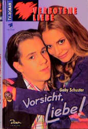 Buchcover Vorsicht, Liebe! | Gaby Schuster | EAN 9783932268267 | ISBN 3-932268-26-1 | ISBN 978-3-932268-26-7