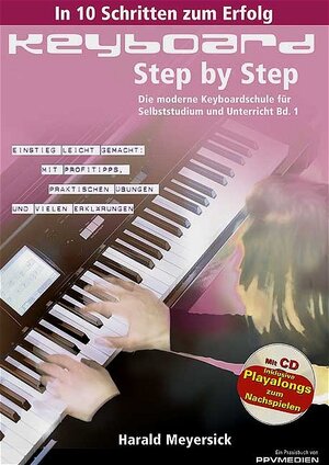 Keyboard step by Step. Die moderne Keyboardschule für Selbststudium und Unterricht