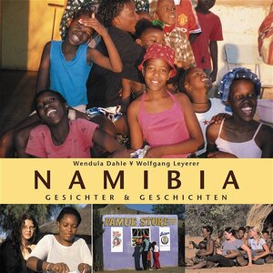 Namibia. Gesichter & Geschichten