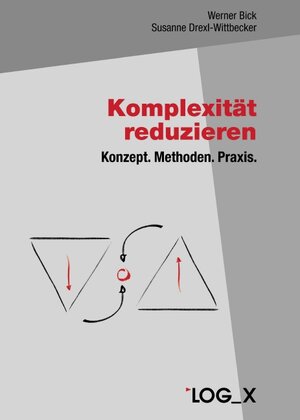 Buchcover Komplexität reduzieren | Werner Bick | EAN 9783932298349 | ISBN 3-932298-34-9 | ISBN 978-3-932298-34-9