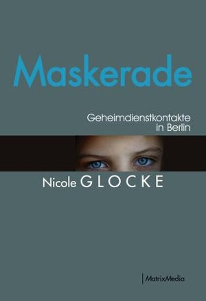 Buchcover Maskerade | Nicole Glocke | EAN 9783932313226 | ISBN 3-932313-22-4 | ISBN 978-3-932313-22-6