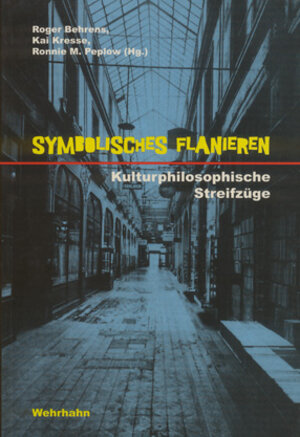 Buchcover Symbolisches Flanieren | Gernot Böhme | EAN 9783932324567 | ISBN 3-932324-56-0 | ISBN 978-3-932324-56-7