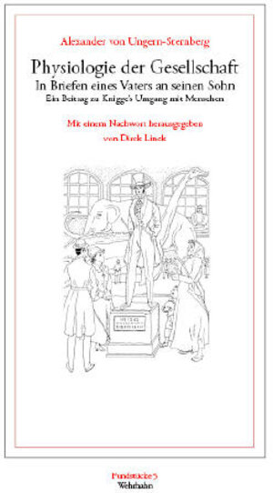 Buchcover Physiologie der Gesellschaft in Briefen eines Vaters an seinen Sohn | Alexander von Ungern-Sternberg | EAN 9783932324703 | ISBN 3-932324-70-6 | ISBN 978-3-932324-70-3