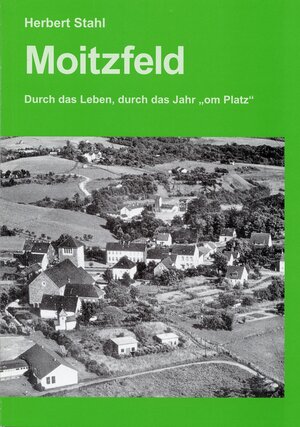 Buchcover Moitzfeld | Herbert Stahl | EAN 9783932326561 | ISBN 3-932326-56-3 | ISBN 978-3-932326-56-1