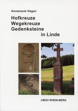 Buchcover Hofkreuze Wegekreuze Gedenksteine in Linde | Annemarie Hagen | EAN 9783932326745 | ISBN 3-932326-74-1 | ISBN 978-3-932326-74-5