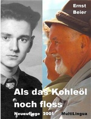 Buchcover Als das Kohleöl noch floss | Ernst Beier | EAN 9783932329098 | ISBN 3-932329-09-0 | ISBN 978-3-932329-09-8