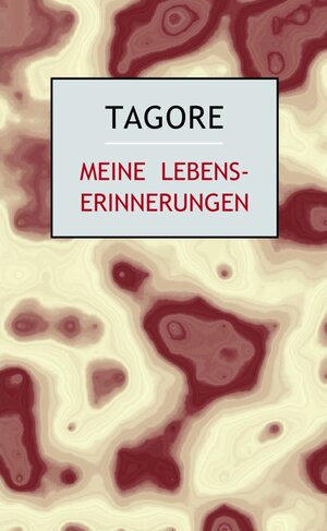 Buchcover Meine Lebenserinnerungen | Rabindranath Tagore | EAN 9783932337307 | ISBN 3-932337-30-1 | ISBN 978-3-932337-30-7