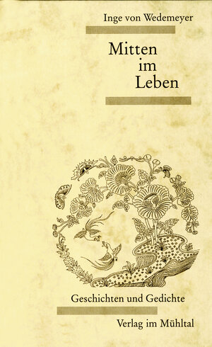 Buchcover Mitten im Leben | Inge von Wedemeyer | EAN 9783932337383 | ISBN 3-932337-38-7 | ISBN 978-3-932337-38-3