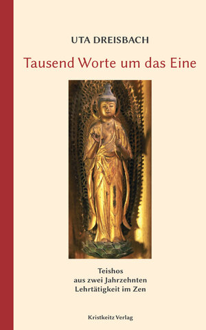 Buchcover Tausend Worte um das Eine | Uta Dreisbach | EAN 9783932337697 | ISBN 3-932337-69-7 | ISBN 978-3-932337-69-7