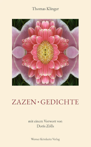 Buchcover Zazen • Gedichte | Thomas Klinger | EAN 9783932337727 | ISBN 3-932337-72-7 | ISBN 978-3-932337-72-7