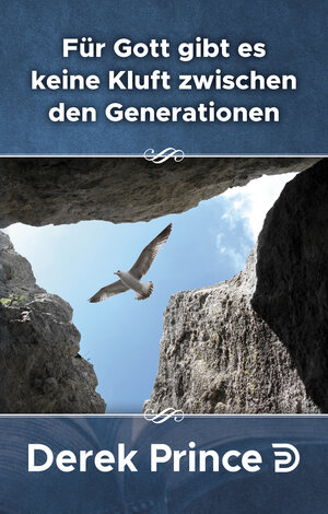 Buchcover Für Gott gibt es keine Kluft zwischen den Generationen | Derek Prince | EAN 9783932341465 | ISBN 3-932341-46-5 | ISBN 978-3-932341-46-5