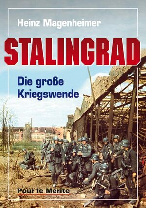 Buchcover Stalingrad | Heinz Magenheimer | EAN 9783932381409 | ISBN 3-932381-40-8 | ISBN 978-3-932381-40-9