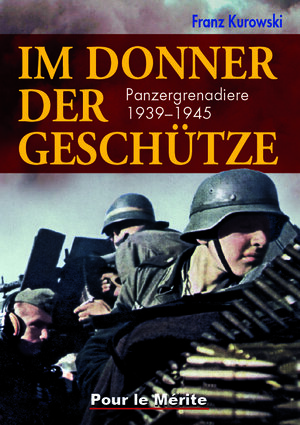 Buchcover Im Donner der Geschütze | Franz Kurowski | EAN 9783932381683 | ISBN 3-932381-68-8 | ISBN 978-3-932381-68-3
