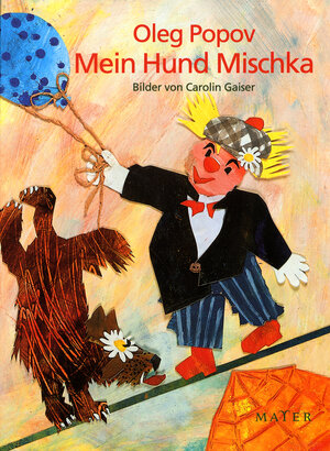 Buchcover Mein Hund Mischka | Oleg Popov | EAN 9783932386046 | ISBN 3-932386-04-3 | ISBN 978-3-932386-04-6