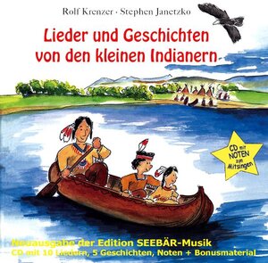 Buchcover Lieder und Geschichten von den kleinen Indianern | Stephen Janetzko | EAN 9783932455810 | ISBN 3-932455-81-9 | ISBN 978-3-932455-81-0
