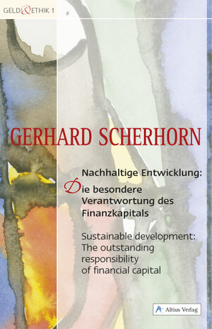 Buchcover Nachhaltige Entwicklung: Die besondere Verantwortung des Finanzkapitals | Gerhard Scherhorn | EAN 9783932483172 | ISBN 3-932483-17-0 | ISBN 978-3-932483-17-2