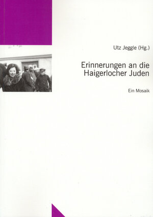 Buchcover Erinnerungen an die Haigerlocher Juden  | EAN 9783932512582 | ISBN 3-932512-58-8 | ISBN 978-3-932512-58-2