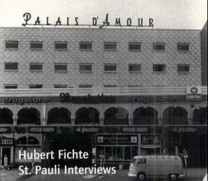 Buchcover St. Pauli Interviews | Hubert Fichte | EAN 9783932513206 | ISBN 3-932513-20-7 | ISBN 978-3-932513-20-6