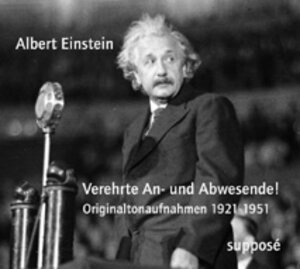 Buchcover Verehrte An- und Abwesende! | Albert Einstein | EAN 9783932513442 | ISBN 3-932513-44-4 | ISBN 978-3-932513-44-2