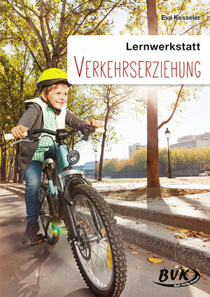 Lernwerkstatt, Verkehrserziehung: 23 Lernaufgaben zur Verkehrserziehung. 3.-4. Klasse