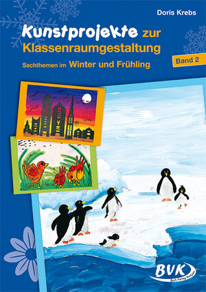 Buchcover Kunstprojekte zur Klassenraumgestaltung | Doris Krebs | EAN 9783932519321 | ISBN 3-932519-32-9 | ISBN 978-3-932519-32-1