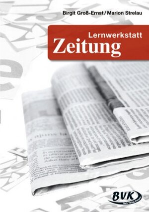 Buchcover Lernwerkstatt Zeitung | Birgit Groß-Ernst | EAN 9783932519369 | ISBN 3-932519-36-1 | ISBN 978-3-932519-36-9