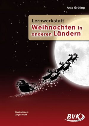 Lernwerkstatt, Weihnachten in anderen Ländern: 3. und 4. Grundschulklasse