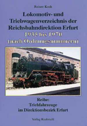 Buchcover Lokomotiven- und Triebwagenverzeichnis der Reichsbahndirektion Erfurt | Rainer Koch | EAN 9783932554841 | ISBN 3-932554-84-1 | ISBN 978-3-932554-84-1