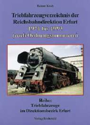 Buchcover Lokomotiven- und Triebwagenverzeichnis der Reichsbahndirektion Erfurt | Rainer Koch | EAN 9783932554858 | ISBN 3-932554-85-X | ISBN 978-3-932554-85-8