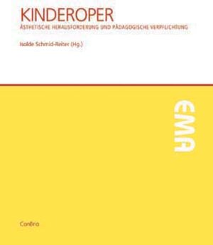 Kinderoper: Ästhetische Herausforderung und pädagogische Verpflichtung